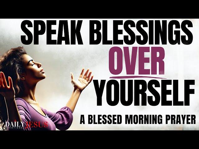 Speak LIFE into Your Morning with This Simple yet Powerful Christian Prayer