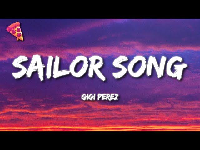 Gigi Perez - Sailor Song (Lyrics)