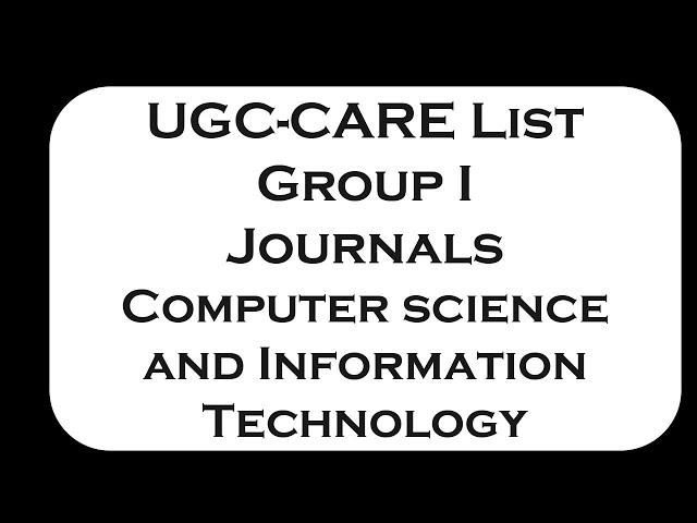 UGC CARE Group I Journals Computer Science