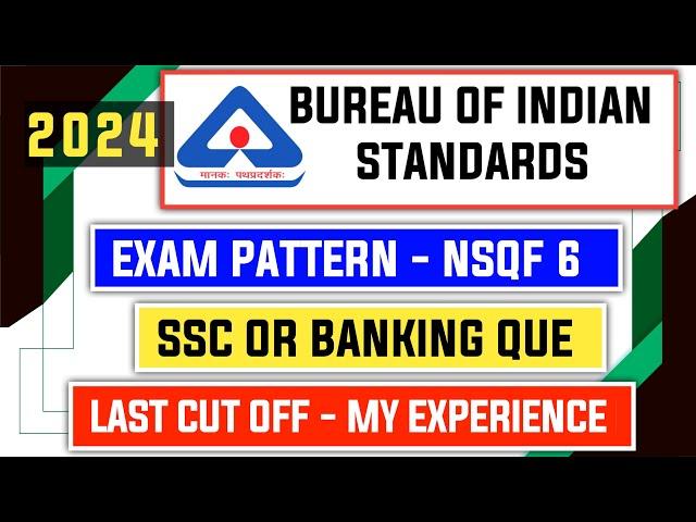 BIS 2024 Exam Pattern - NSQF Level 6 - Last Year Cut Off - Banking Or SSC