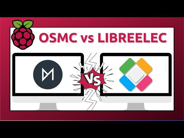 I tested both, here is the one you should use - OSMC vs LibreElec