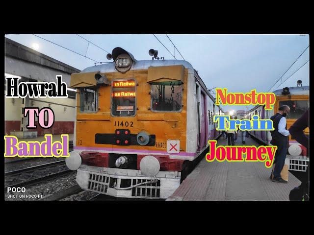 Howrah - Barddhaman Super Local Train Journey. || From Howrah TO Bandel Jn..| Nonstop Train Journey.