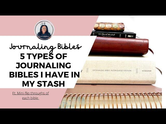 5 Types Journaling Bibles I Own | Choosing a Bible | Bible Journaling 101