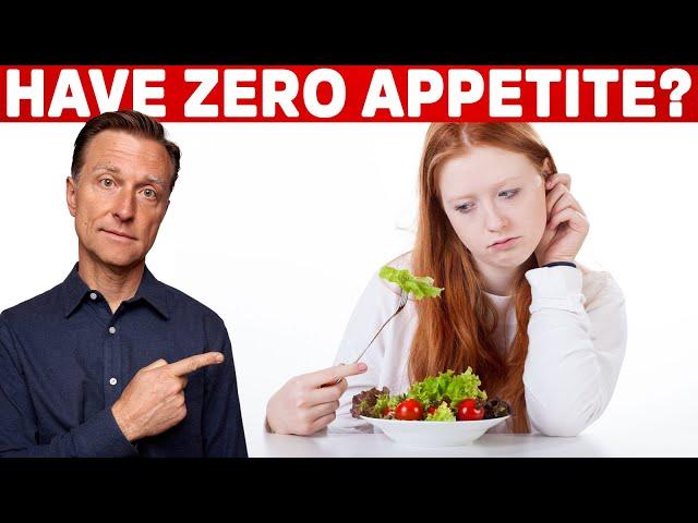 I Have No Appetite, Should I Eat? – Dr. Berg