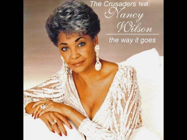 the way it goes - Crusaders feat. Nancy Wilson