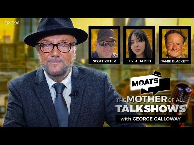 CLEAN SWEEP - MOATS with George Galloway - EP 396