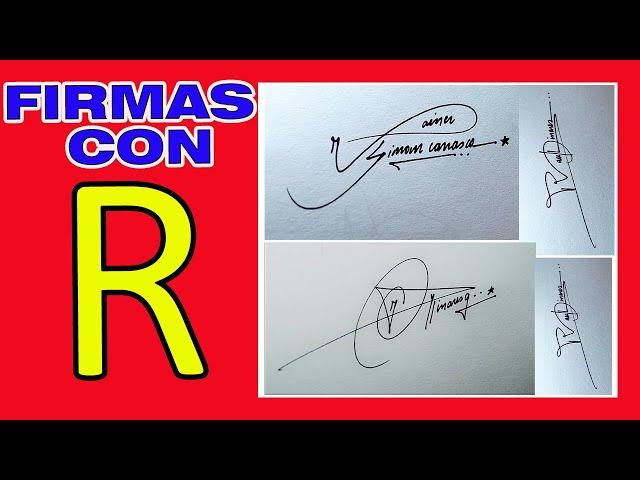 FIRMAS CON R | COMO FIRMAR CON R | FIRMAS ELEGANTES