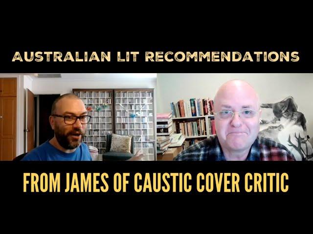 Australian Lit Recommendations from James of Caustic Cover Critic