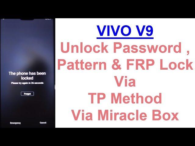 VIVO V9 1723 Password,Pattern & FRP (Google Account) Lock Remove Done Via TP Method With Miracle Box