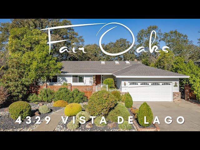 4329 Vista De Lago Way, Fair Oaks, CA 95628