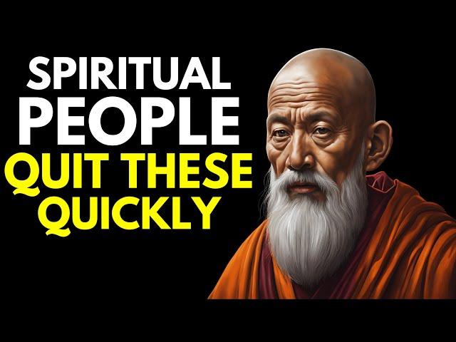 7 Things Spiritually Awakened People Quickly Quit | Buddhism