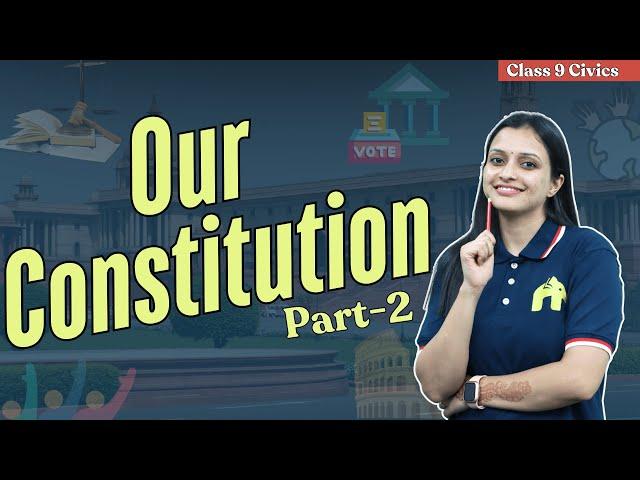 Our Constitution Class 9 ICSE Civics | Selina Chapter 1 | Need & Making of Constitution #2