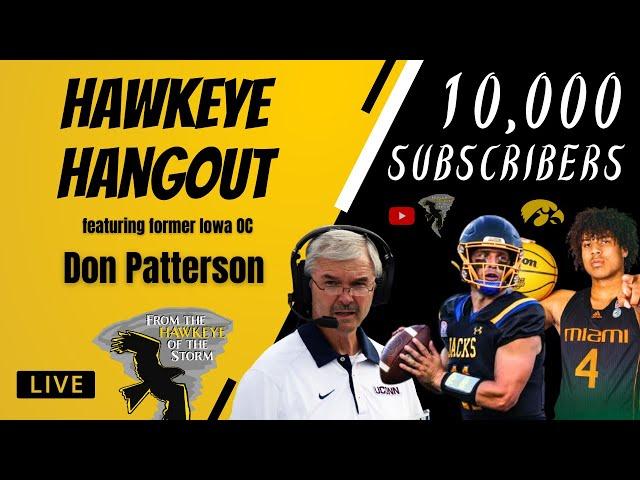 HAWKEYE HANGOUT ft. Coach Don Patterson / GRONOWSKI, JOHNSON-ARIGU / Iowa Hawkeyes LIVE Call-In Show