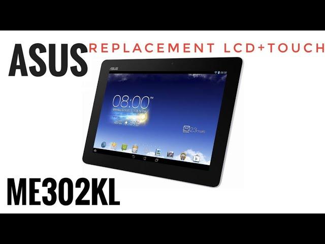 ASUS Memo Pad FHD 10 ME302KL  Замена дисплейного модуля . Replacement   touch+lcd