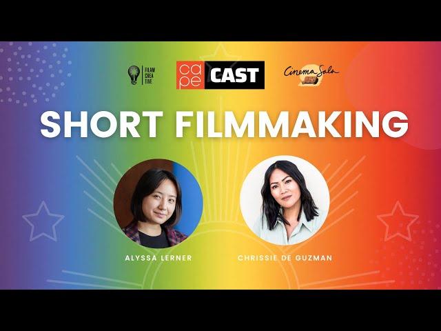 CAPE Cast: Short Filmmaking