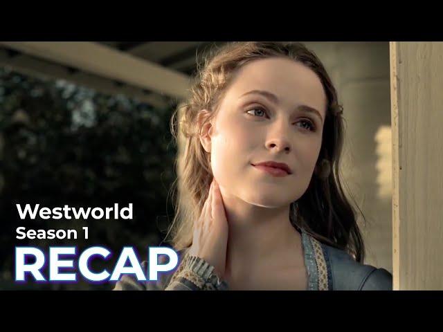 Westworld RECAP: Season 1