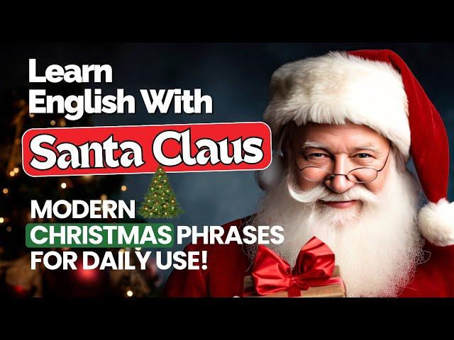  Santa Teaches You 10 Modern Christmas English Phrases  | Learn English with Santa Claus #christmas