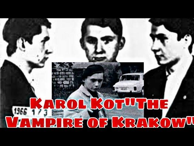 Karol Kot: The Vampire of Krakow| Serial killer | True crime stories.