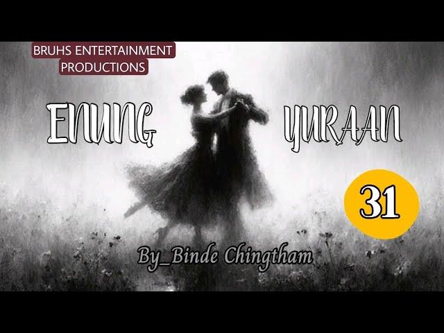 Enung Yuraan (31) Paenubi Yaikhom | Binde Chingtham
