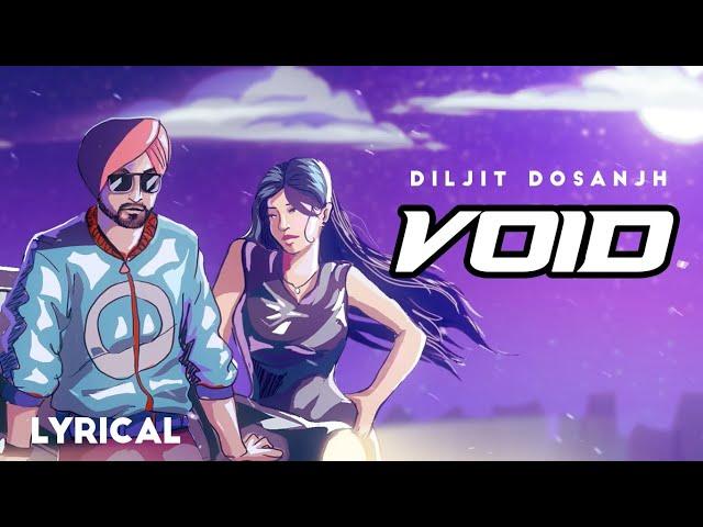 VOID: Diljit Dosanjh (OFFICIAL LYRIC VIDEO) Intense | Raj Ranjodh | MoonChild Era | Latest Song 2021