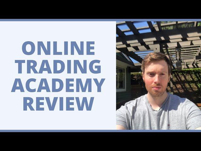 Online Trading Academy Review - Will They Teach You The Skills You Need?