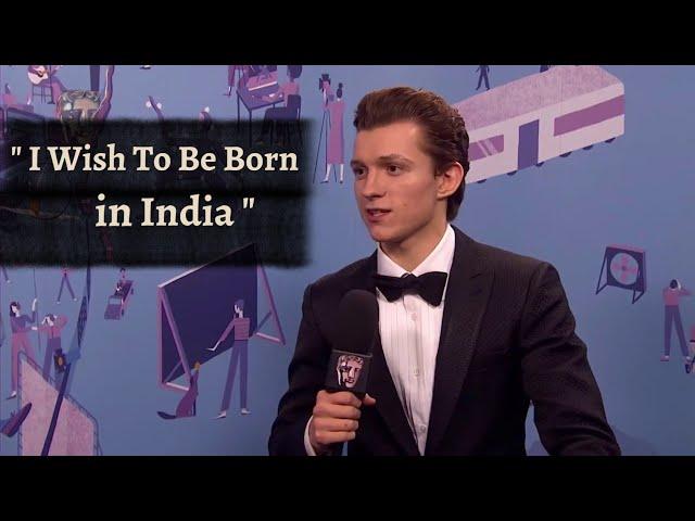 Tom Holland Talks About India in his interview ! Tom Holland Official