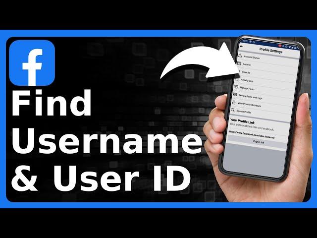 How To Find My Facebook User ID And Username