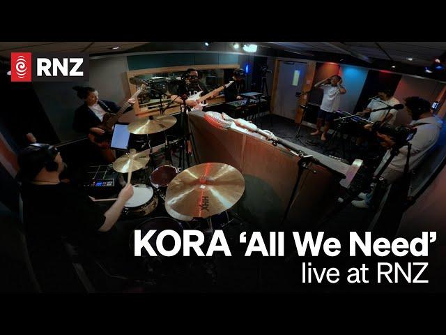 Kora - 'All We Need' Live for RNZ Music