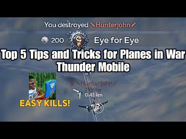 Top 5 Tips and Tricks for Planes in War Thunder Mobile!