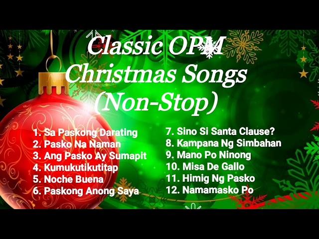 Classic OPM Christmas Songs (Non-Stop)