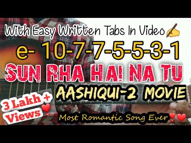 Sun rha hai na tu( Aashique 2)on single "e" String with easy written tabs