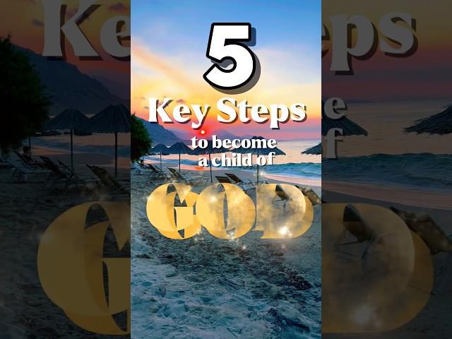 From Sinner to Child of God – Here’s How #childofgod #sendthelight #gospel