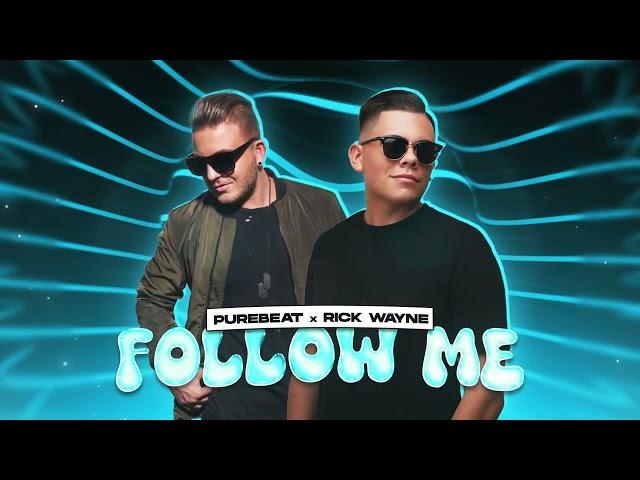 Purebeat x  Rick Wayne - Follow me