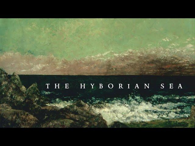 The Hyborian Sea