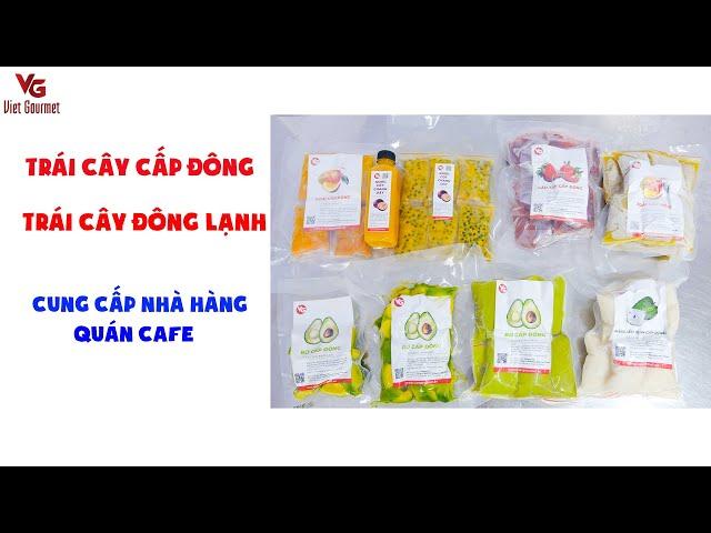 Trái cây cấp đông - Trái cây đông lạnh - phục vụ nhà hàng và quán cafe