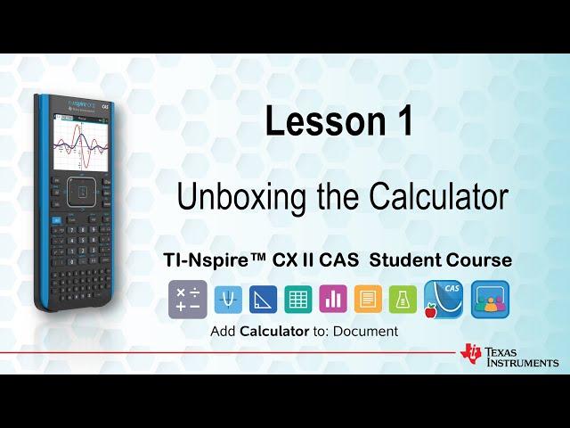 Unboxing the TI-Nspire CX II CAS | Getting Started Series - Lesson 1