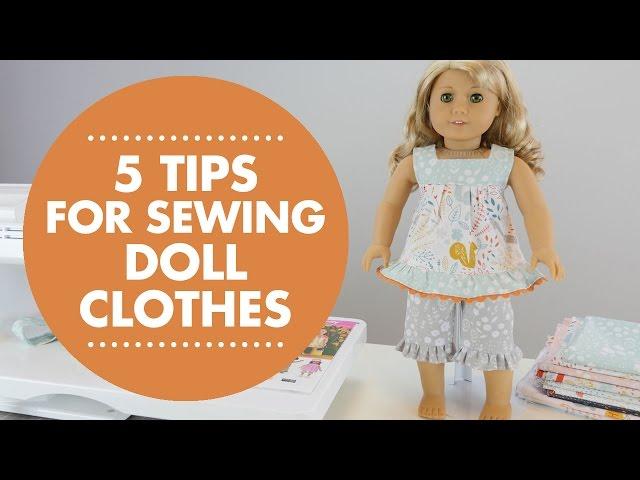 5 Tips for Sewing Doll Clothes