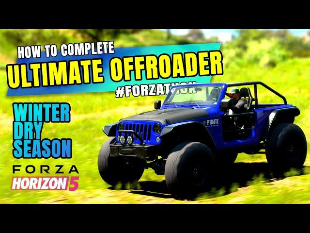 FORZA HORIZON 5 - How to complete ULTIMATE OFFROADER #FORZATHON Weekly Challenges