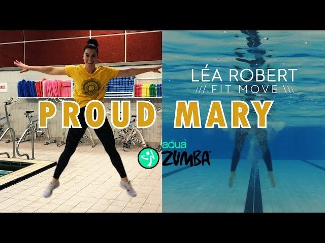 "PROUD MARY" AquaZumba SPLITSCREEN - Lea Robert