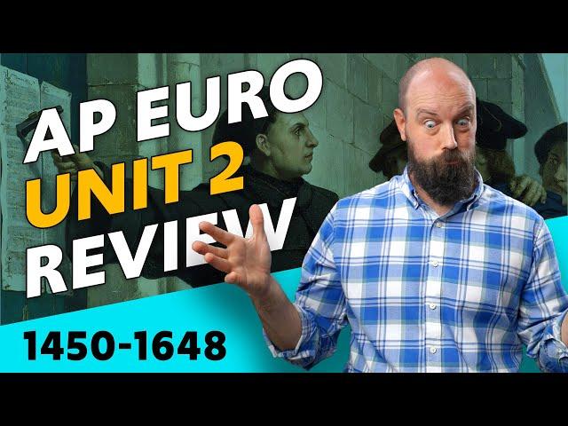 AP Euro Unit 2 REVIEW (Everything You NEED to Know)