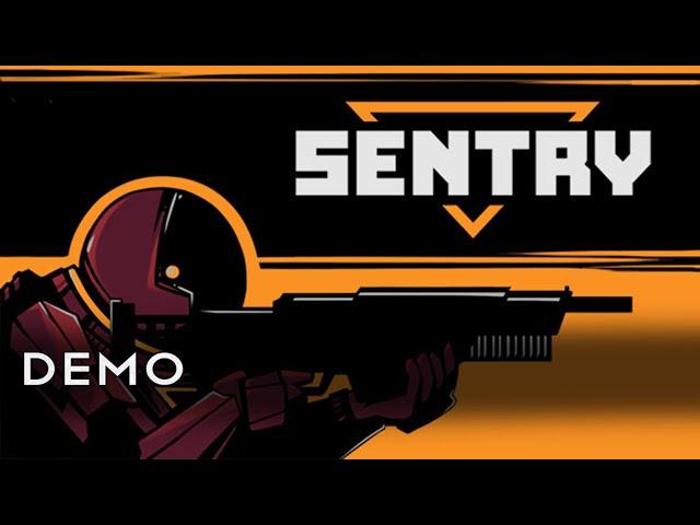 Sentry [Demo Playthrough][No Commentary]