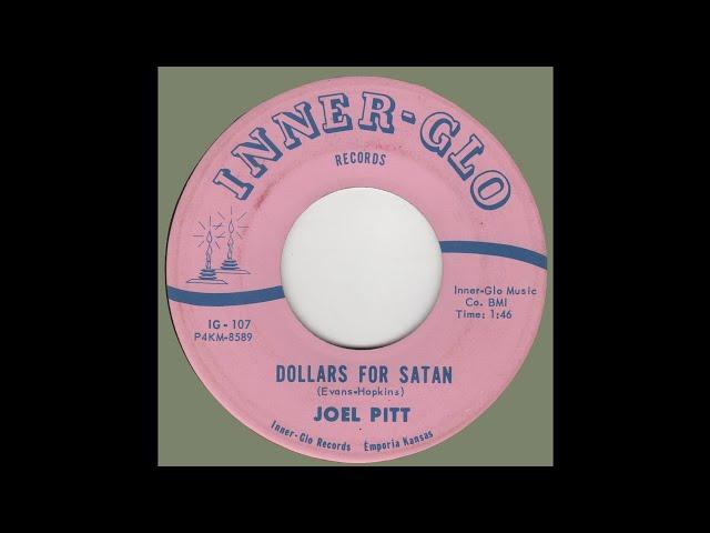 JOEL PITT-Dollars For Satan INNER-GLO IG-107