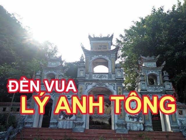 ĐỀN VUA LÝ ANH TÔNG | Ký Sự UNESCO