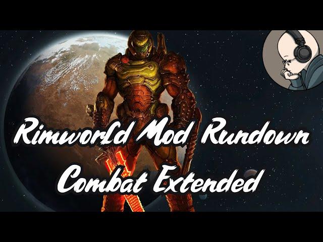 Rimworld Mod Rundown - Combat Extended