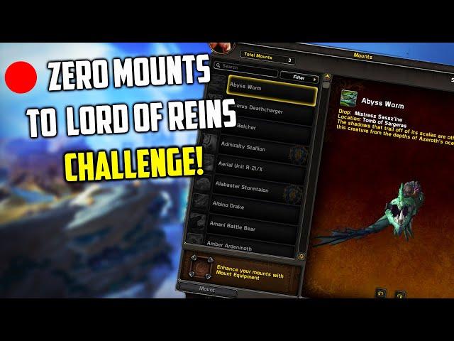 New Account, Zero Mounts to Lord of Reins (300 Mounts) Challenge Live!