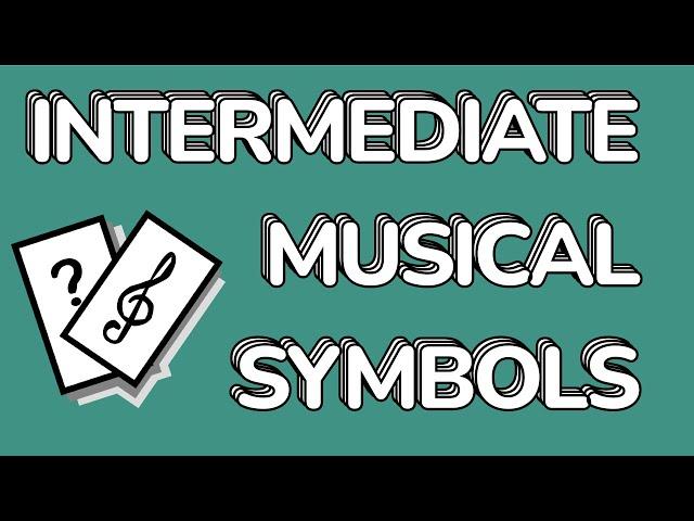 Intermediate MUSICAL SYMBOLS! Flashcards