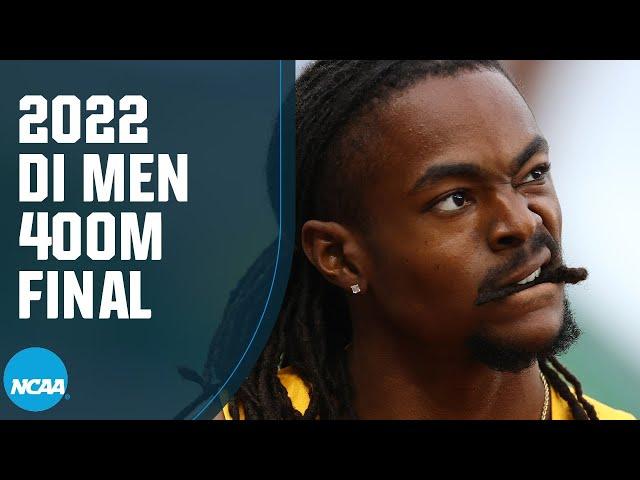 Men's 400m - 2022 NCAA outdoor track and field championships