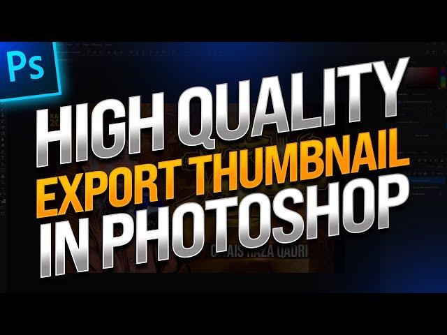 YouTube thumbnail export high quality in Photoshop