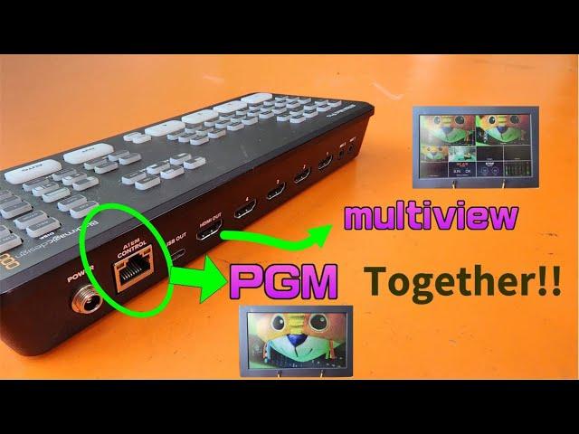 Ethernet port to PGM HDMI! atem mini pro be PGM & multi-view together