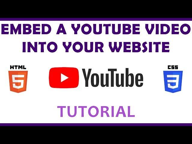 Embed a YouTube Video into Your Website using HTML